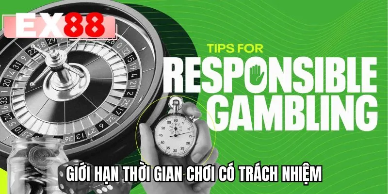 Giới hạn thời gian chơi có trách nhiệm